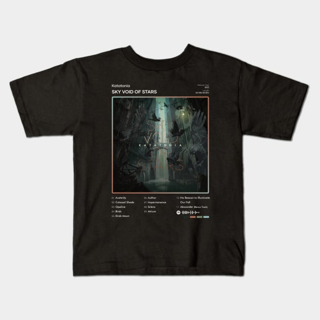 Katatonia - Sky Void of Stars Tracklist Album Kids T-Shirt by 80sRetro